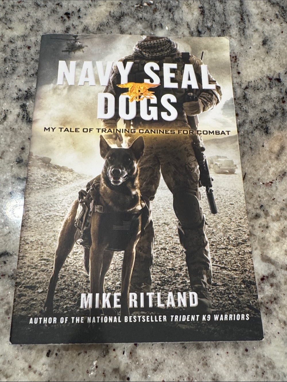 Navy SEAL Dogs by - by Mike Ritland